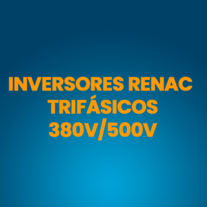 Inversores RENAC Trifásicos 380V/500V